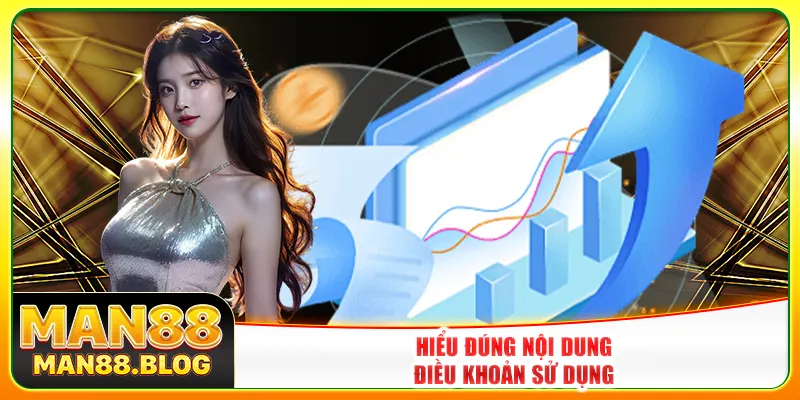 Hiểu đúng nội dung điều khoản sử dụng
